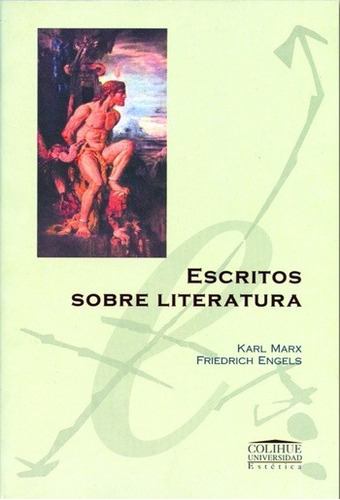 Escritos Sobre Literatura - Marx, Engels - Colihue