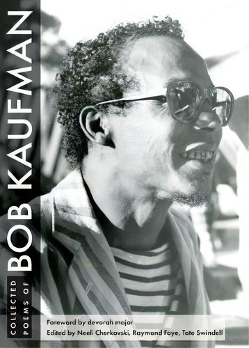 Collected Poems Of Bob Kaufman, De Bob Kaufman. Editorial City Lights Books, Tapa Blanda En Inglés