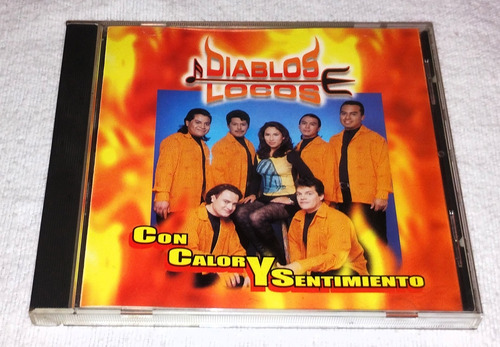 Cd Diablos Locos / Con Calor Y Sentimiento / Si No La Tengo