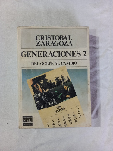 Generaciones 2 Del Golpe Al Cambio - Cristobal Zaragoza
