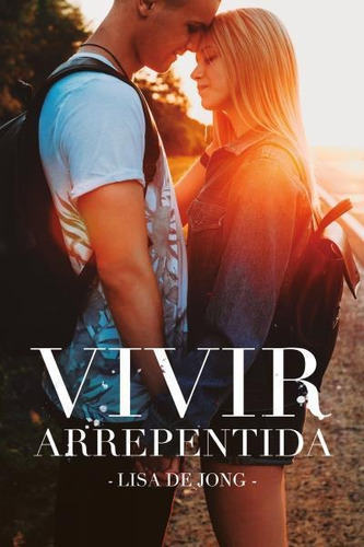 Vivir Arrepentida