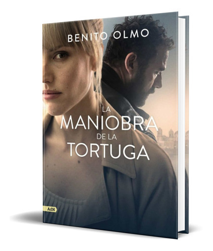 La Maniobra De La Tortuga, De Benito Olmo. Alianza Editorial, Tapa Blanda En Español, 2022