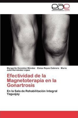 Efectividad De La Magnetoterapia En La Gonartrosis - Gonz...