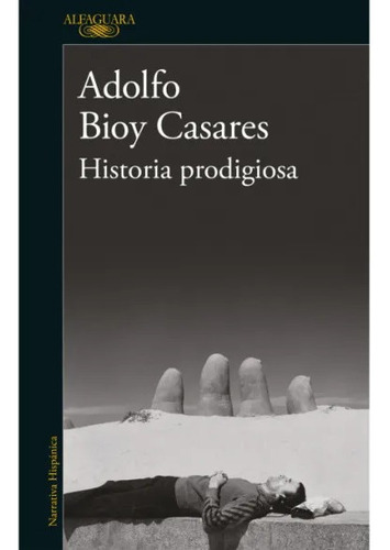 Historia Prodigiosa - Bioy Casares Adolfo (libro) - Nuevo