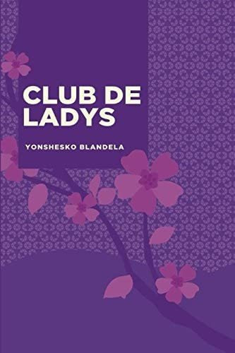 Libro: Club De Ladys: Temporada 1 Y 2 (yonshesko Novelas) En