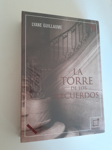 Libro - La Torre De Los Recuerdos  - Lyane Guillaume.