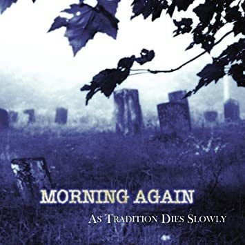 Morning Again As Tradition Dies Slowly Usa Import Lp Vinilo