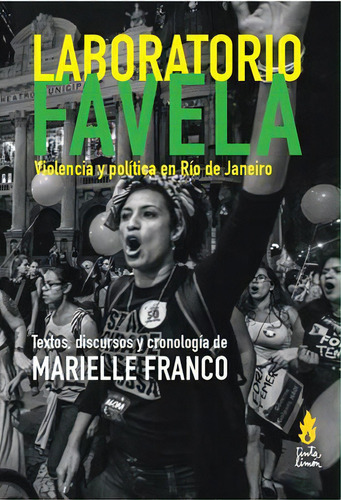 Laboratorio favela: Violencia y política en Río de Janeiro, de Franco, Marielle. Editorial Tinta Limón, tapa blanda en español, 2020