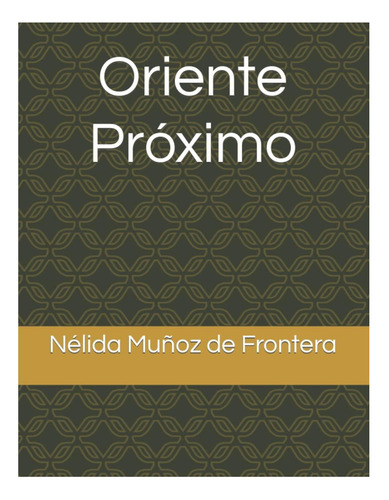 Libro: Oriente Próximo (edición En Español)