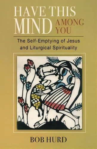 Compassionate Christ, Compassionate People, De Bob Hurd. Editorial Liturgical Press Academic, Tapa Blanda En Inglés
