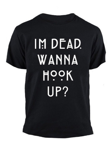 Remera American Horror Story I´m Dead