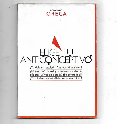 Elige Tu Anticonceptivo  - Aa.vv - Sarpe Greca