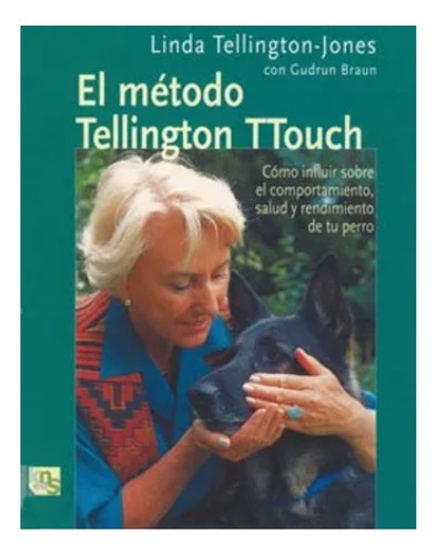 Libro El Método Tellington Ttouch Kns Comportamiento Canino