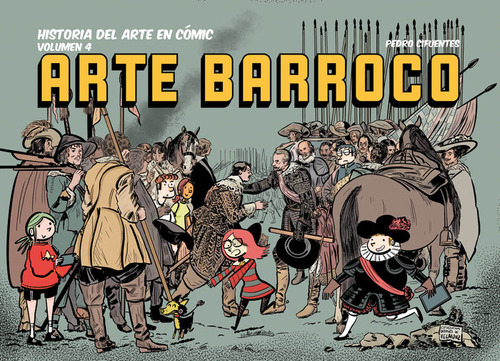 Historia Del Arte En Comic Arte Barroco, De Cifuentes, Pedro. Editorial Desperta Ferro Ediciones, Tapa Dura En Español