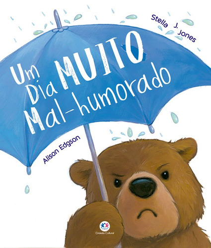 Livro: Um Dia Muito Mal-humorado - Por Stella J. Jones 