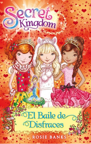 Secret Kingdom 17. El Baile De Disfraces, De Banks, Rosie. Editorial La Galera, Sau, Tapa Blanda En Español