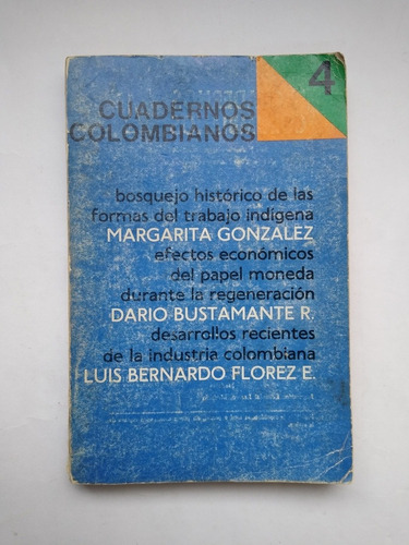Cuadernos Colombianos 4 / Papel Moneda En La Regeneración
