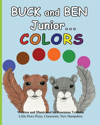 Libro Buck And Ben Junior: Colors - Veillette, Roseanne M.