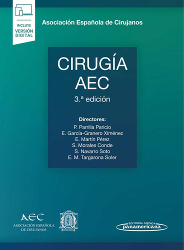 Cirugía AEC. Manual de la Asociación Española de Cirujanos, de Parilla., vol. No aplica. Editorial Medica Panamericana, tapa dura en español, 2022