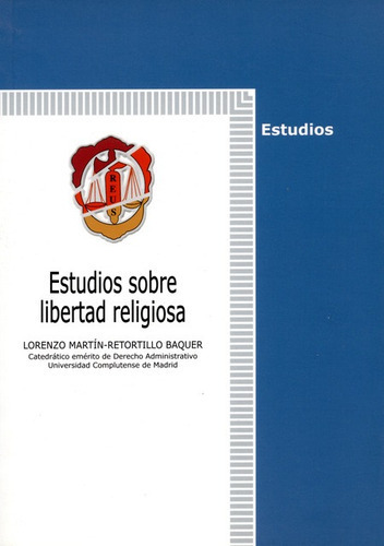 Estudios Sobre Libertad Religiosa, De Martín Retortillo, Lorenzo. Editorial Reus, Tapa Blanda, Edición 1 En Español, 2011