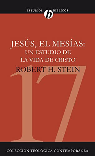 Jesús El Mesias: Un Estudio De La Vida De Cristo (colección