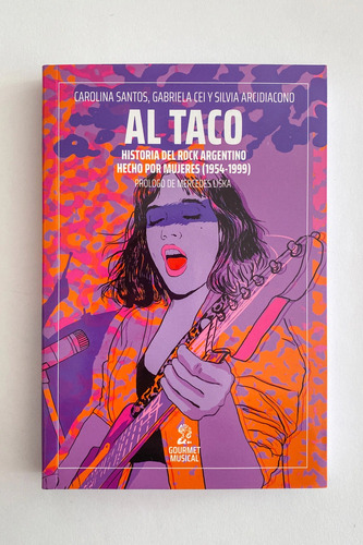 Al Taco Historia Del Rock Argentino Hecho Por Mujeres. Libro