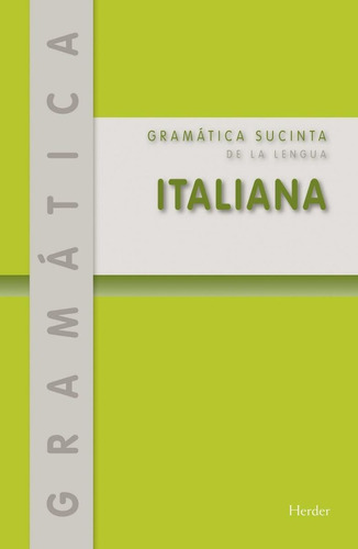 Gramatica Sucinta De La Lengua Italiana