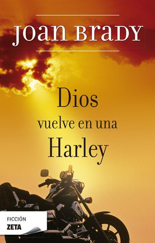 Dios Vuelve En Una Harley - Brady, Joan 