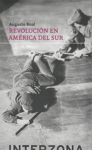 Revolución En América Del Sur - Augusto Boal