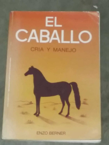 El Caballo Cría Y Manejo