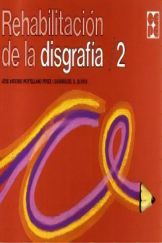 Rehabilitacion Disgrafias 2, De Portellano. Editorial Ciencias Educacion Preescolar Y Especial En Español