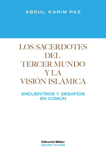 Sacerdotes Del Tercer Mundo Y La Visión Islámica Paz (bi)