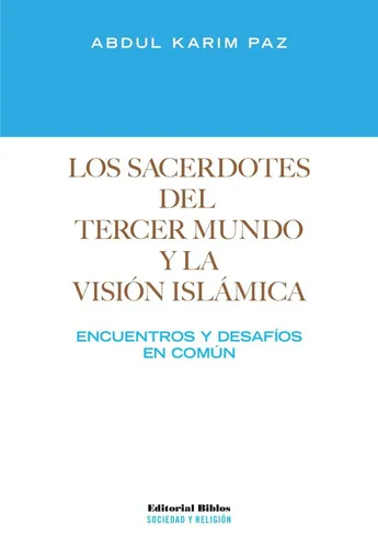 Sacerdotes Del Tercer Mundo Y La Visión Islámica Paz (bi)
