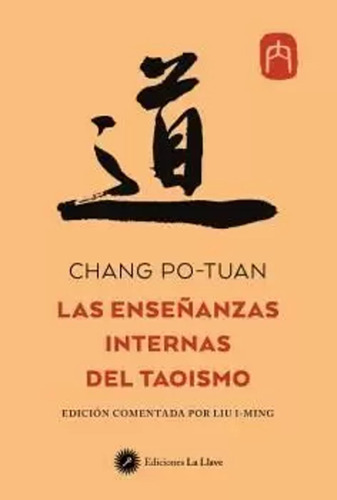 Las Enseñanzas Internas Del Taoísmo - Chang Po-tuan  - *