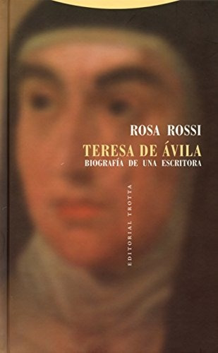 Teresa De Ávila: Biografía De Una Escritora (la Dicha De Enm