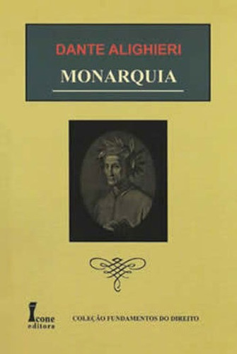 Monarquia, De Alighieri, Dante. Editora Icone, Capa Mole Em Português