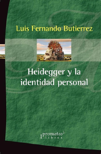 Libro - Heidegger Y La Identidad Personal - Butierrez, Luis