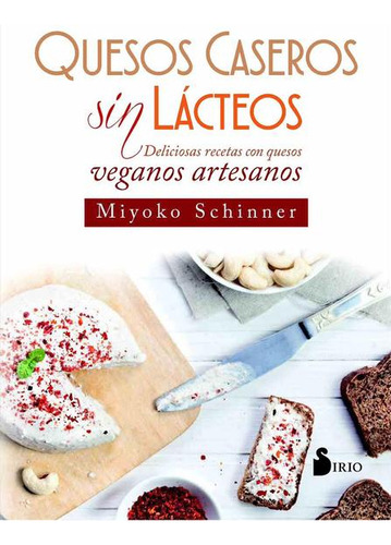 Libro: Quesos Caseros Sin Lácteos