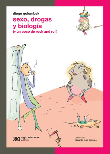 Sexo, Drogas, Biologia (y Un Poco De Rock And Roll)