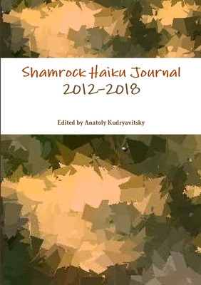 Libro Shamrock Haiku Journal: 2012-2018 - Kudryavitsky, A...