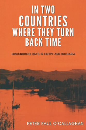 Libro: In Two Countries Where They Turn Back Time: Groundhog