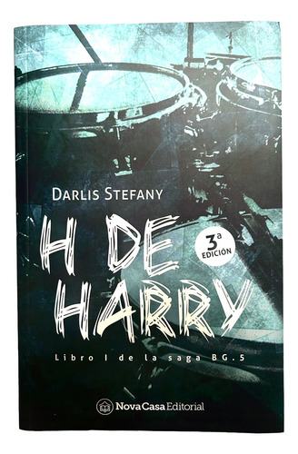 Libro H De Harry Tomo 1 (saga Bg5)  Darlis Stefany -original