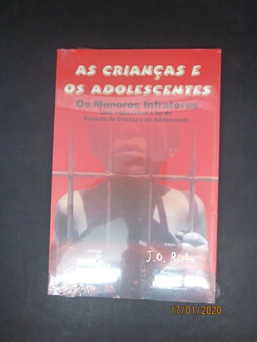 Livro As Crianças E Os Adolescentes Os Infratores Menores