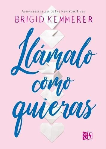 Llamalo Como Quieras-kemmerer, Bridgit-v&r