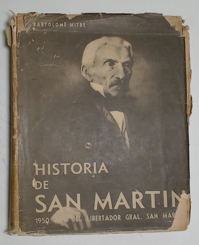 Historia De San Martin  - Mitre, Bartolome