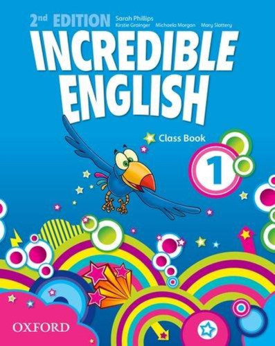 Incredible English 1 Class Book 2nd Edition