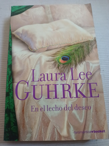 Laura Lee Guhrke En El Lecho Del Deseo Libro Completo