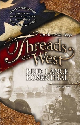 Threads West : An American Saga (threads West, An America...