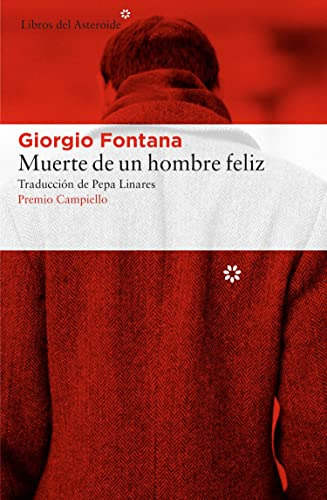 Muerte De Un Hombre Feliz - Fontana Giorgio