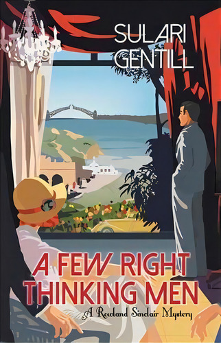 A Few Right Thinking Men, De Sulari Gentill. Editorial Poisoned Pen Press, Tapa Blanda En Inglés
